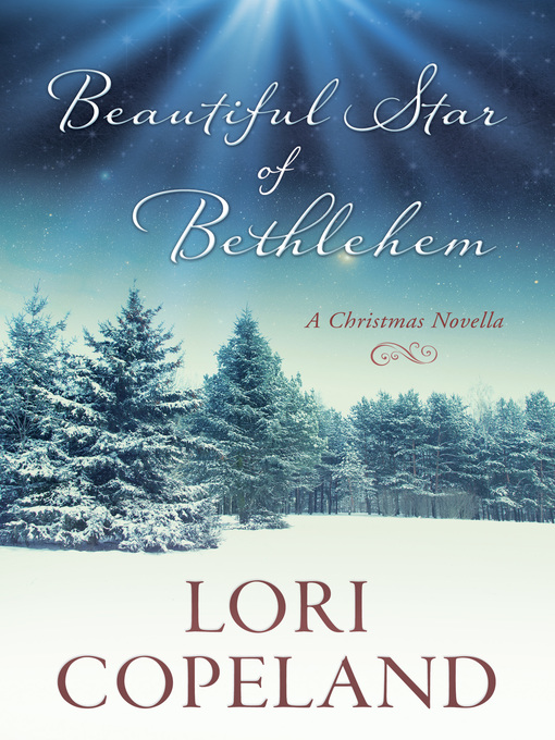 Title details for Beautiful Star of Bethlehem by Lori Copeland - Available